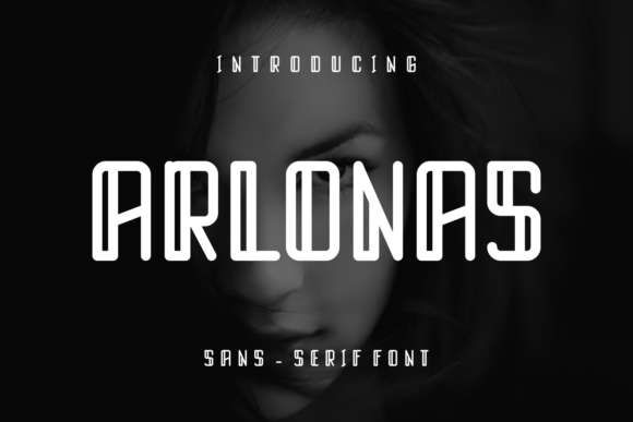 Arlonas: A Display Font That Makes Your Brand Instantly Memorable