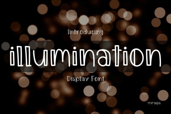 Illumination: A Friendly Handwritten Display Font for Digital Brands