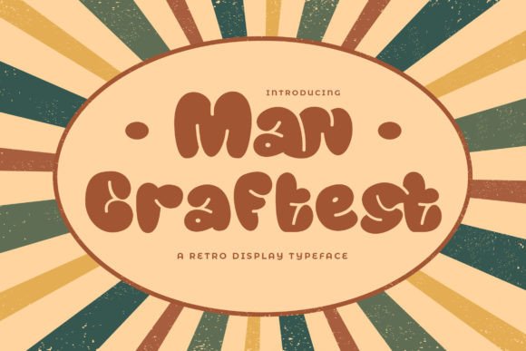 Man Craftest: A Playful Retro Display Font for Brand Personality