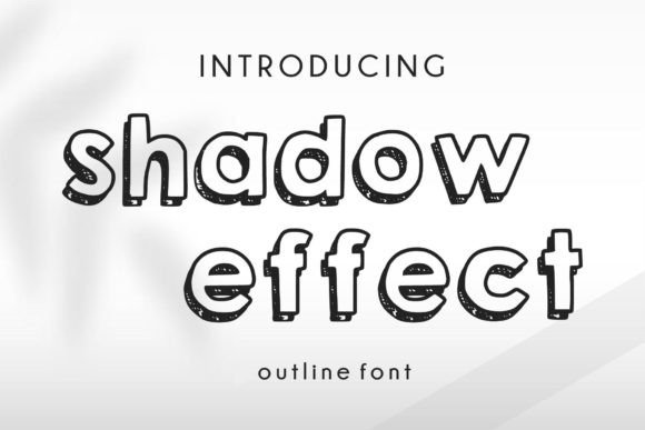Shadow Effect: A Playful Display Font for Scroll-Stopping Campaigns