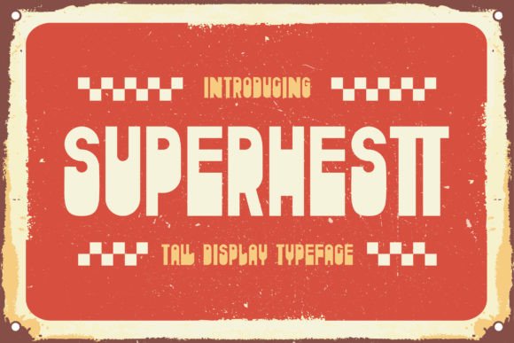 Superhestt: A Display Font That Builds Trust and Charm