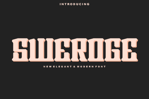 Sweroge: A Bold, Warm Display Font That Earns Its Space