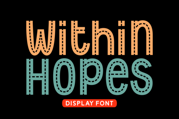 Within Hopes: A Playful Display Font for Digital Branding